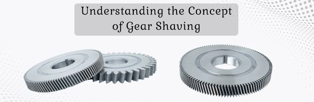 Gear Shaving Cutters